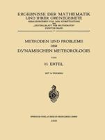 Methoden Und Probleme Der Dynamischen Meteorologie 3540059156 Book Cover