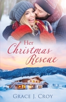 Her Christmas Rescue B09M4TMBTK Book Cover