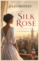 The Silk Rose B0GZVGGWVZ Book Cover