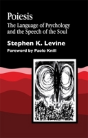 Poiesis: The Language of Psychology and the Speech of the Soul 1853024880 Book Cover