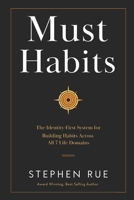 Must Habits: The Identity-First System for Building Habits Across All 7 Life Domains (Must Book Personal Development Series) B0GG8P3VTW Book Cover