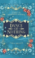 Dance of Nothing: Court of Midsummer Mayhem Book 3 1943442495 Book Cover