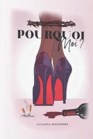 POURQUOI MOI ? B091WM1K5W Book Cover