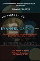 INTERRELACIONAR EL EVANGELISMO Y EL DISCIPULADO 1947741160 Book Cover