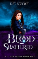 Blood Shattered 1096327171 Book Cover