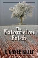 The Watermelon Patch 1424150035 Book Cover