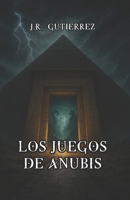Los Juegos de Anubis (Héroes y dioses) (Spanish Edition) B0D75XHXZK Book Cover