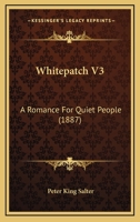 Whitepatch V3: A Romance For Quiet People 1120956269 Book Cover