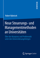 Neue Steuerungs- Und Managementmethoden an Universitaten: Uber Die Akzeptanz Und Problematik Unter Den Universitatsangehorigen 3658051671 Book Cover