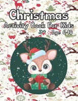 Christmas Activity Book for Kids Age 6-10: Cute Baby Reindeer Christmas Day Activity Puzzle Book Gift for Genius Clever Kids B08P5NBQKJ Book Cover