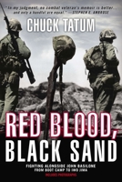 Red Blood, Black Sand: Fighting Alongside John Basilone from Boot Camp to Iwo Jima 0425257428 Book Cover