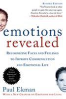 Emotions Revealed: Recognizing Faces and Feelings to Improve Communication and Emotional Life 0805083391 Book Cover