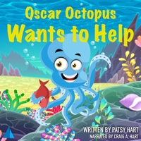 Oscar Octopus Wants to Help 1665044187 Book Cover