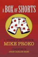 A Box of Shorts: A collection of stories and short-stories 1456505718 Book Cover