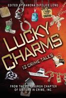 Lucky Charms: 12 Crime Tales 0991051319 Book Cover