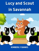 Lucy and Scout in Savannah: Book 7 in The Lucy and Scout Series B08S2RY93Q Book Cover