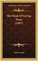 The Book of Living Poets 0469404523 Book Cover