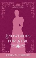 Snowdrops for Sybil: Victorian Valentines B0GM15TDXB Book Cover