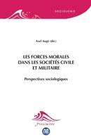 Les forces morales dans les sociétés civile et militaire: Perspectives sociologiques (Proximités Sociologie) (French Edition) 2806642264 Book Cover