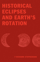 Historical Eclipses and Earth's Rotation 0521056330 Book Cover