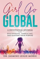 Girl Go Global 1735808040 Book Cover