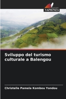 Sviluppo del turismo culturale a Balengou 6205922908 Book Cover