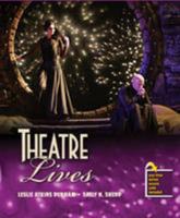 Theatre Lives 0757563953 Book Cover