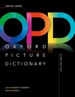 Oxford Picture Dictionary Third Edition: English/Arabic Dictionary 0194505308 Book Cover