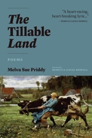 The Tillable Land: Poems 1945049227 Book Cover