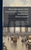 Beschreibung Der Gesundbrunnen Und Bäder Bey Hofgeismar 1024390055 Book Cover