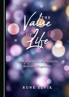 The Value of Life: The Rise and Fall of a Scientific Research Programme 1527506002 Book Cover
