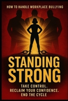 Standing Strong. B0GKFH1WCJ Book Cover