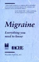 Migraines: Everything You Need to Know (Your Personal Health Series) 1550137840 Book Cover