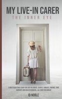 MY LIVE-IN CARER: THE INNER EYE B08R86W73Z Book Cover