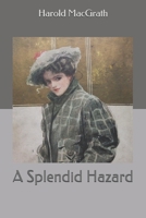 A Splendid Hazard 1724223720 Book Cover