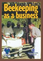 Beekeeping as a Business 0850926319 Book Cover