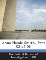 Anna Nicole Smith, Part 02 of 06 1288563108 Book Cover