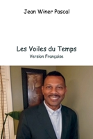 Jean Winer Pascal Les Voiles du Temps: Version Française (French Edition) B0FP5H8M8G Book Cover