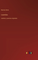 Leyendas: cuentos y poesías originales (Spanish Edition) 336805502X Book Cover