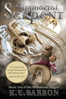 The Immortal Serpent: Book One of the Bloodstone Dagger 1989071201 Book Cover