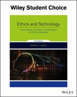 Ethics and Technology: Controversies, Questions, and Strategies for Ethical Computing 0471998036 Book Cover