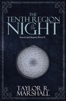 The Tenth Region of the Night: Sword and Serpent Book II 0988442574 Book Cover