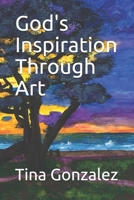 God's Inspiration Through Art B08FTP8XTX Book Cover