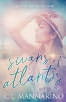 Swans of Atlantis 1548443786 Book Cover