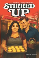 Stirred Up: A Curvy Café Romance in Montreal’s Little Italy (The Curvy Café Chronicles Book 1) B0FQ5S7TMX Book Cover