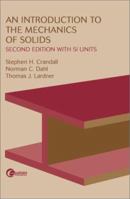 An Introduction to the Mechanics of Solids:  Second Edition with SI Units 0072380411 Book Cover