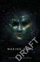 Waking Gods 1101886722 Book Cover