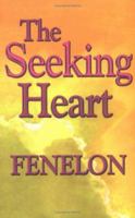 The Seeking Heart (Library of Spiritual Classics) 0940232499 Book Cover