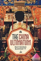 The China Ultimatum 1475926936 Book Cover