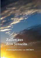 Zeilen aus dem Jenseits: Erfahrungsberichte von Drüben 3748110561 Book Cover
